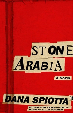 Stone Arabia by Dana Spiotta