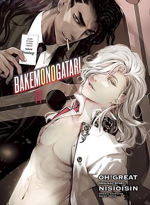 Bakemonogatari, Volume 11 by Oh! Great, NISIOISIN