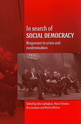 In Search of Social Democracy: Responses to Crisis and Modernisation by 