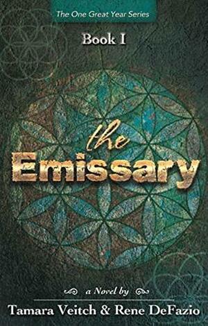 The Emissary by Rene DeFazio, Tamara Veitch