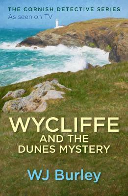 Wycliffe and the Dunes Mystery by W. J. Burley