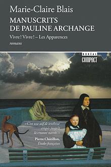 Les Manuscrits de Pauline Archange - Vivre ! Vivre ! - Les Apparences (Les Manuscrits de Pauline Archange #1-3) by Marie-Claire Blais