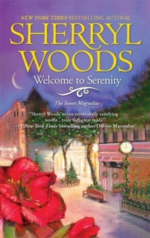 Welcome to Serenity: A Novel by Sherryl Woods
