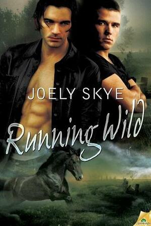 Running Wild by Joely Skye