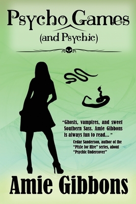 Psycho (and Psychic) Games by Amie Gibbons