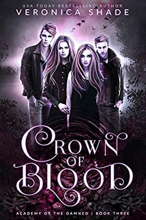 Crown Of Blood by Veronica Shade, Leigh Anderson, Rebecca Hamilton