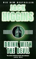 Drink with the Devil by Jack Higgins