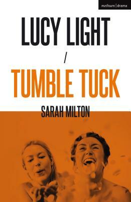 Lucy Light and Tumble Tuck by Sarah Milton