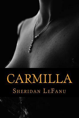 Carmilla by J. Sheridan Le Fanu