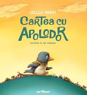 Cartea cu Apolodor by Gellu Naum