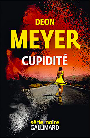 Cupidité by Deon Meyer