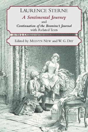 A Sentimental Journey Through France and Italy and Continuation of the Bramine's Journal: With Related Texts by Melvyn New, Laurence Sterne