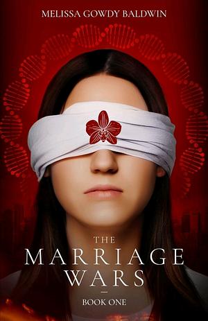 The Marriage Wars  by Melissa Gowdy Baldwin