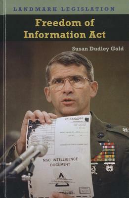 Freedom of Information Act by Susan Dudley Gold