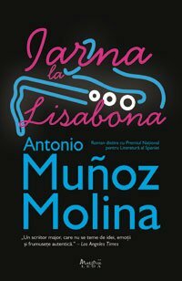 Iarna la Lisabona by Antonio Muñoz Molina