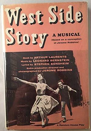 West Side Story: Vocal Selections by Stephen Sondheim, Leonard Bernstein, Arthur Laurents