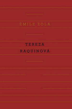 Tereza Raquinová by Émile Zola