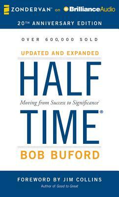 Halftime: Moving from Success to Significance by Bob P. Buford
