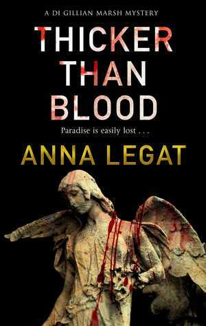 Thicker Than Blood by Anna Legat