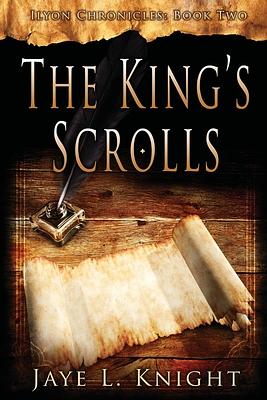 The King's scrolls by Jaye L. Knight