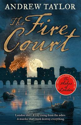The Fire Court (James Marwood & Cat Lovett, Book 2) by Andrew Taylor