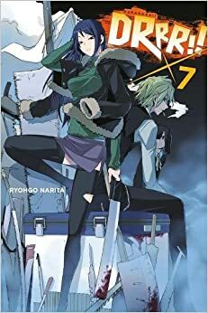 DRRR!! โลกบิดเบี้ยวที่อิเคะบุคุโระ เล่ม 7 by Ryohgo Narita