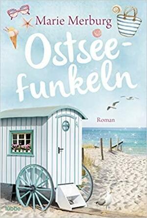 Ostseefunkeln by Marie Merburg