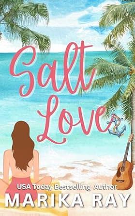 Salt Love by Marika Ray