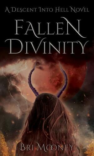 Fallen Divinity by Bri Mooney