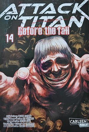 Attack on Titan: Before the Fall, Vol. 14 by Satoshi Shiki, Ryo Suzukaze, Hajime Isayama