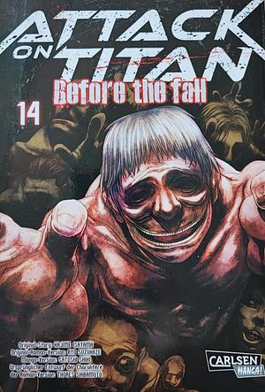 Attack on Titan: Before the Fall, Vol. 14 by Ryo Suzukaze, Satoshi Shiki, Hajime Isayama