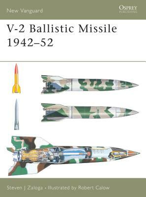 V-2 Ballistic Missile 1942-52 by Steven J. Zaloga