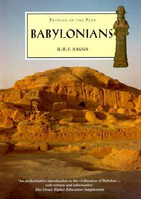 Babylonians by Henry William Frederick Saggs