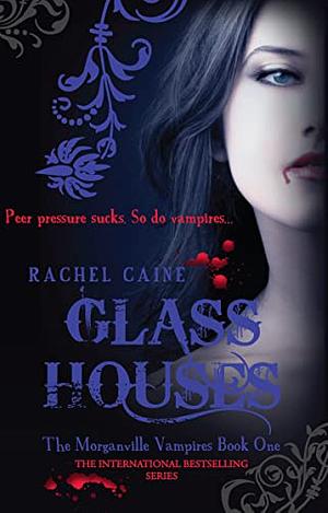 Glass Houses by Rachel Caine