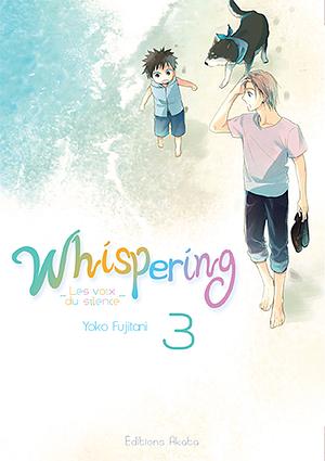 Whispering, Les voix du silence, Tome 03 by Youko Fujitani