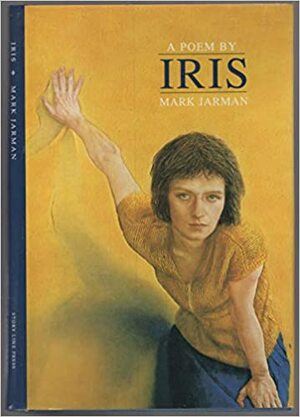 Iris by Mark Jarman