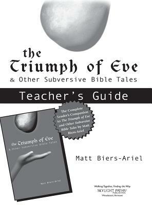 Triumph of Eve Teacher's Guide by Matt Biers-Ariel