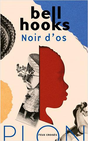 Noir d'os by bell hooks