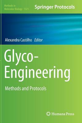 Glyco-Engineering: Methods and Protocols by 