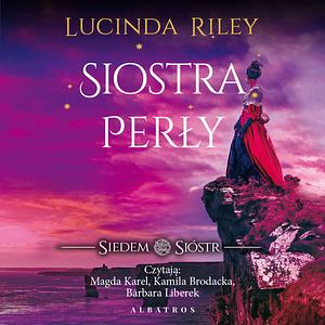 Siostra perły by Lucinda Riley