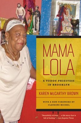 Mama Lola: A Vodou Priestess in Brooklyn by Karen McCarthy Brown