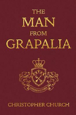 The Man from Grapalia by Christopher Church