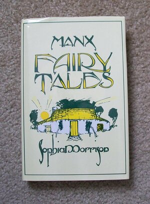 Manx Fairy Tales by Sophia Morrison