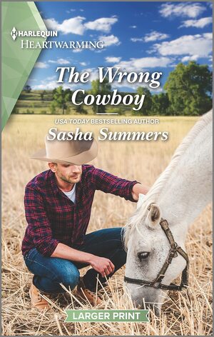 The Wrong Cowboy: A Clean Romance by Sasha Summers