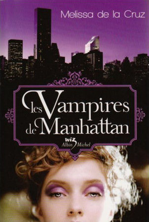 Les vampires de Manhattan by Melissa de la Cruz