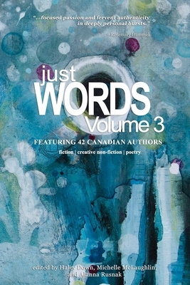 Just Words, Volume 3 by Alanna Rusnak