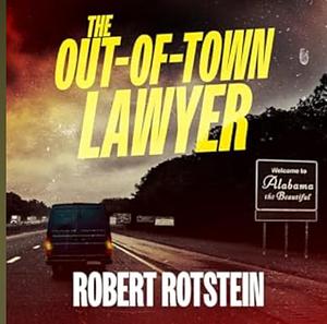 The Out-of-Town Lawyer by Robert Rotstein