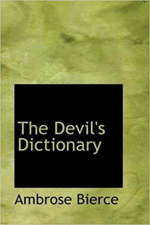 The Devil\\'S Dictionary by Ambrose Bierce