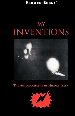 My Inventions by Nikola Tesla