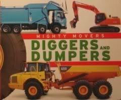 Diggers and Dumpers (Mighty Movers) by Paradise Press